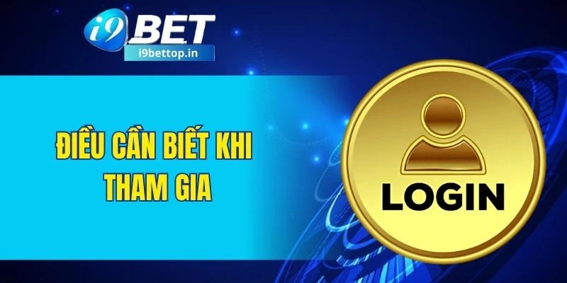Điều cần biết khi tham gia
