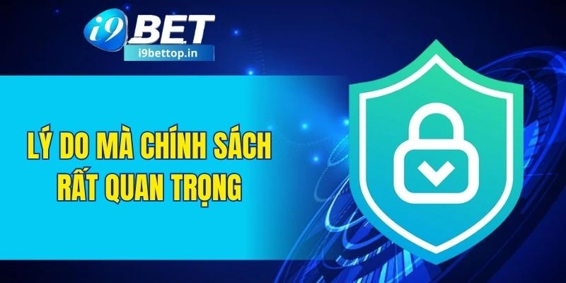 Lý do mà chính sách rất quan trọng